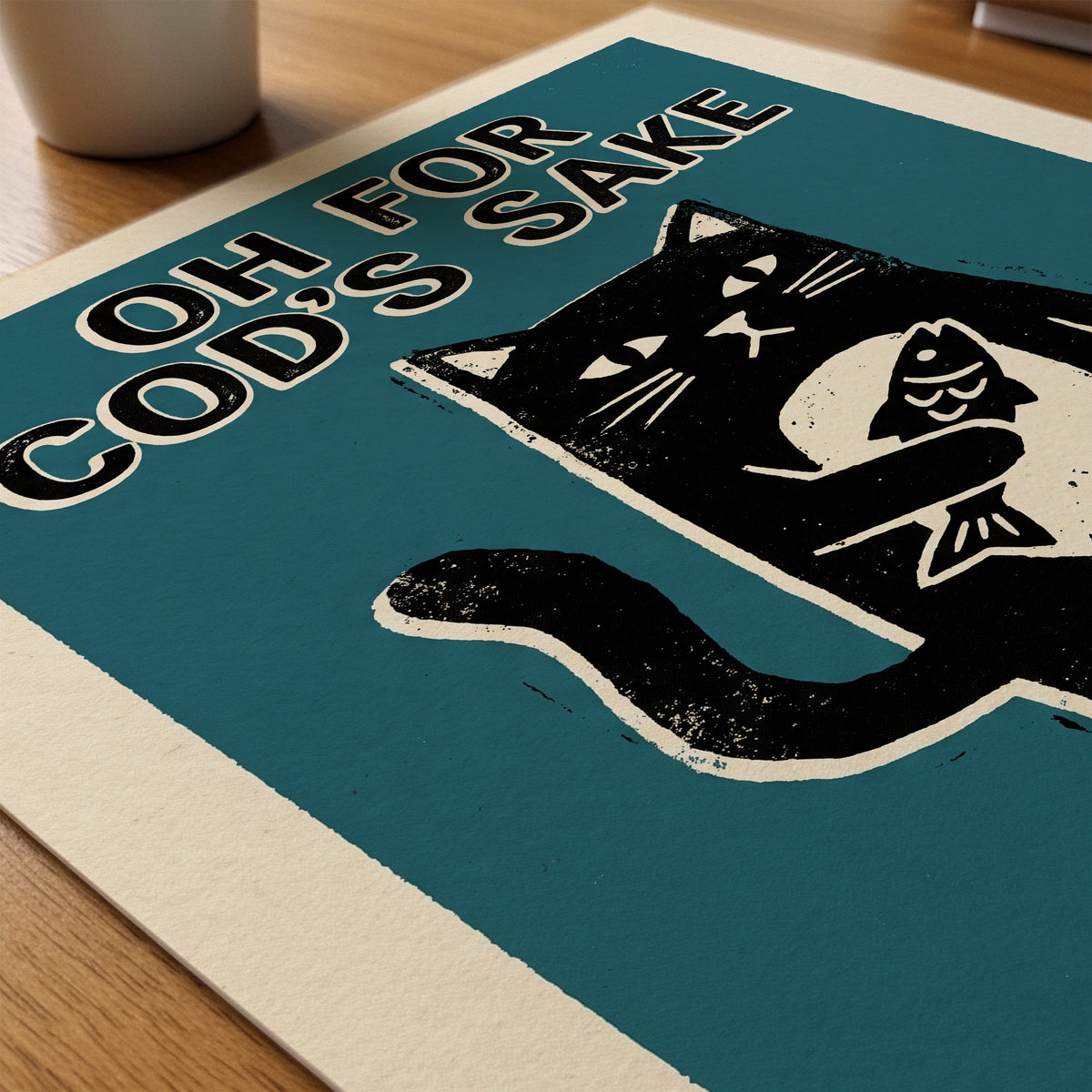 Oh For Cod's Sake Poster – närbild på papper