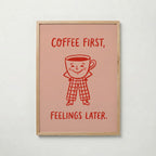 Coffee First Poster – ekram