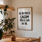 Du är precis lagom Poster – i rum 4