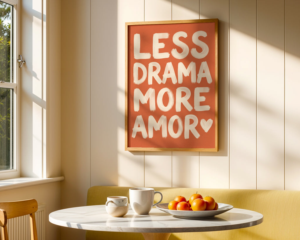 Less Drama More Amor Poster – i rum 2