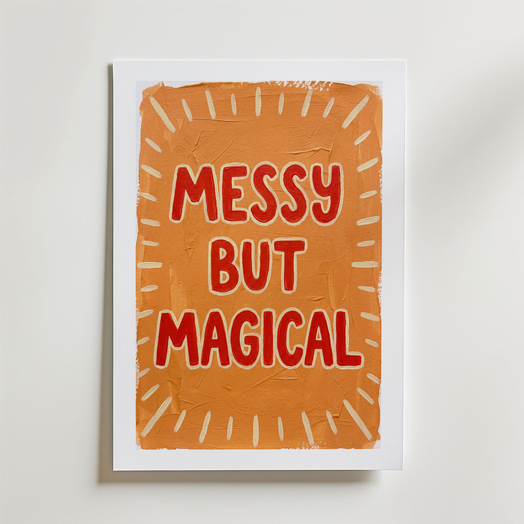 Messy but Magical Poster – med passepartout