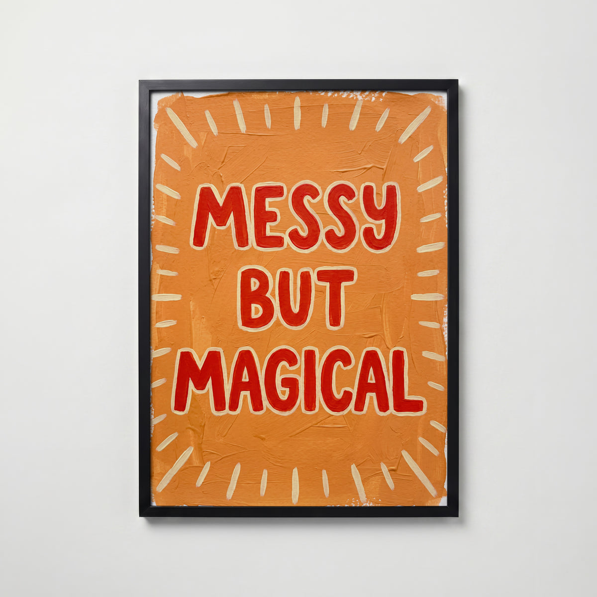 Messy but Magical Poster – svart ram