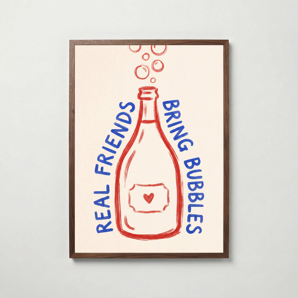 Real Friends Bring Bubbles Poster – valnötsram