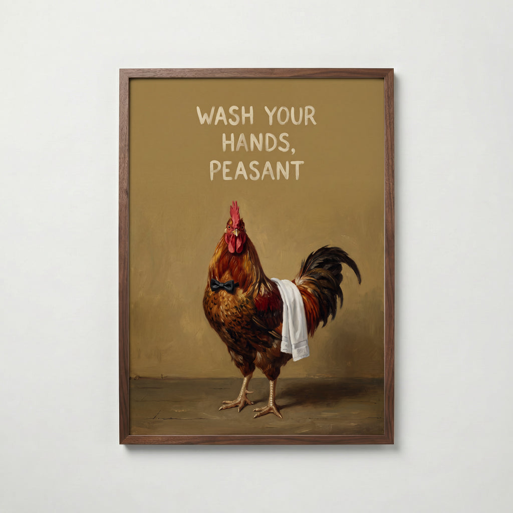 Wash Your Hands, Peasant Poster – valnötsram
