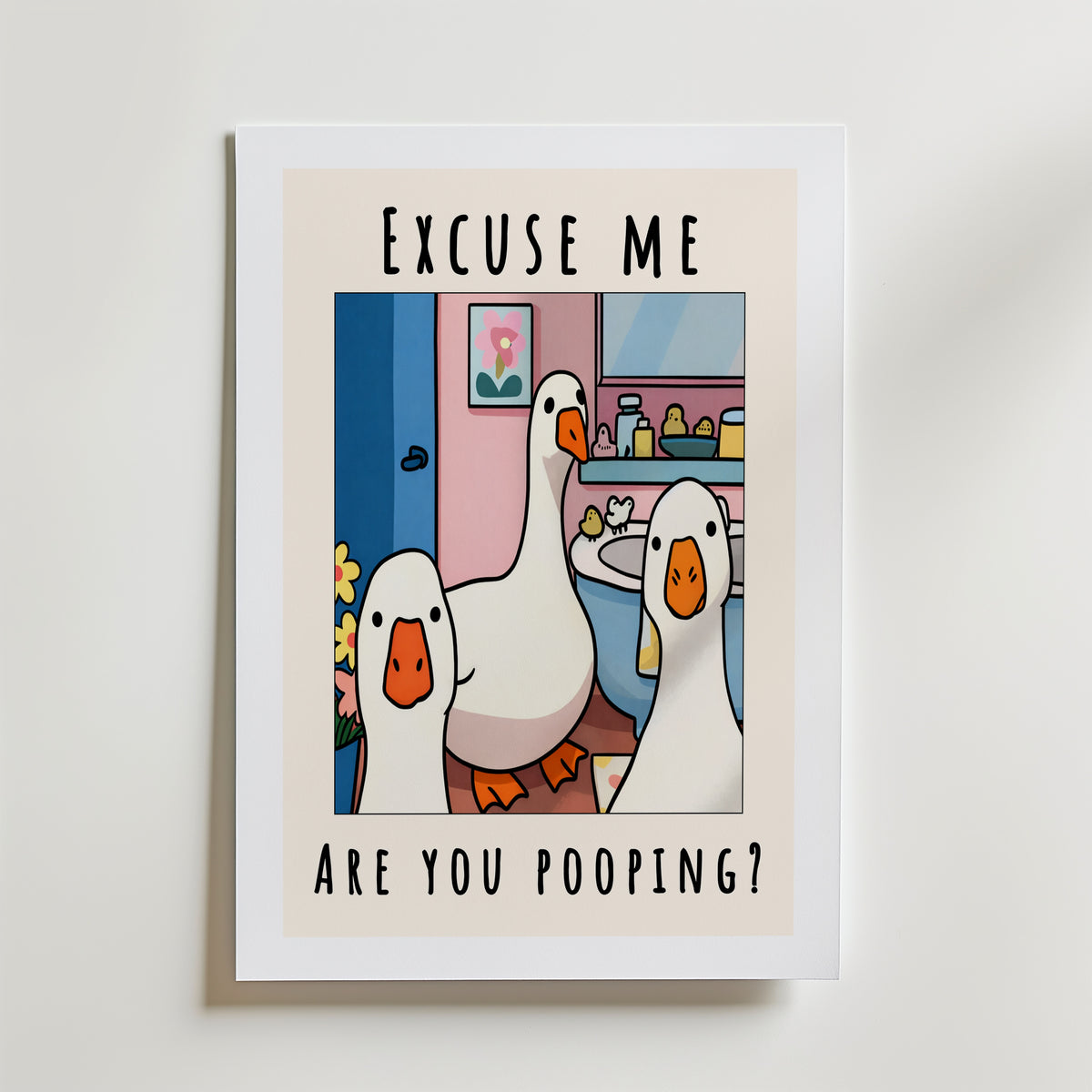 Excuse Me Bathroom Ducks Poster – med passepartout