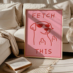 Fetch This Attitude affisch i ram i stilren inredning - Bozetto