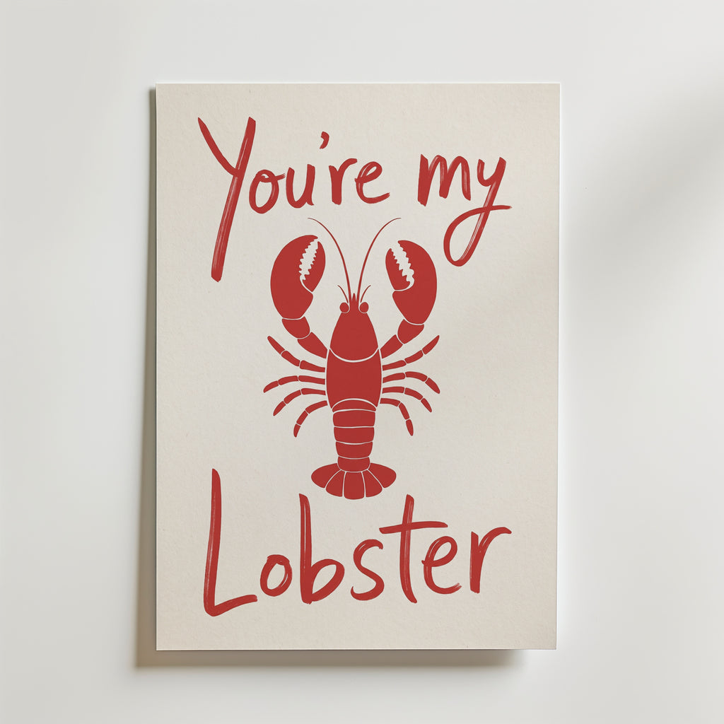 You're My Lobster Poster – canvas utan passepartout