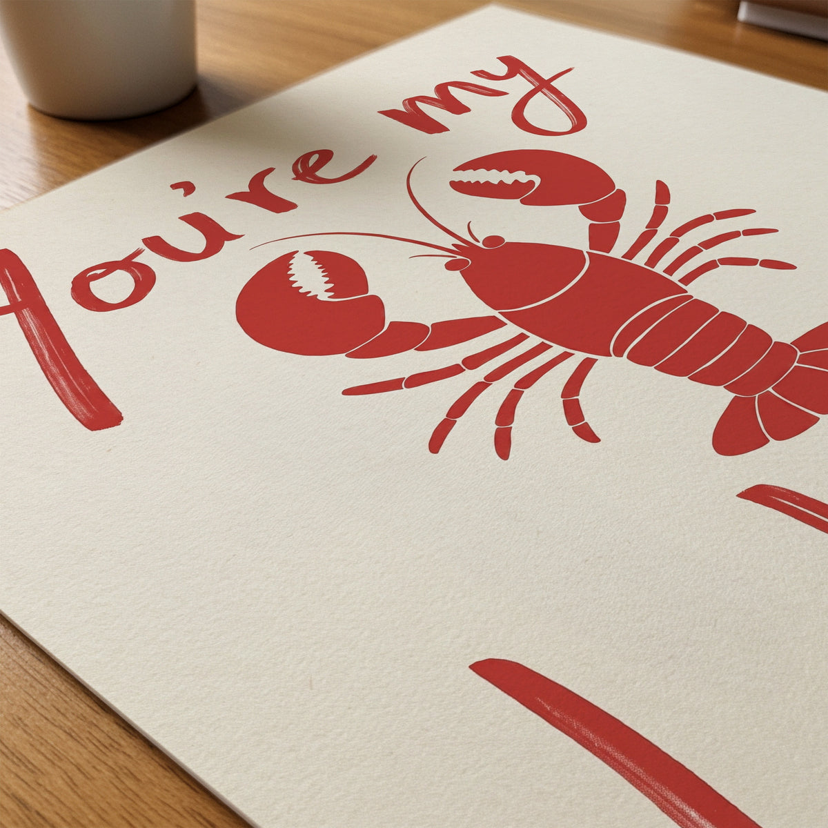 You're My Lobster Poster – närbild på papper