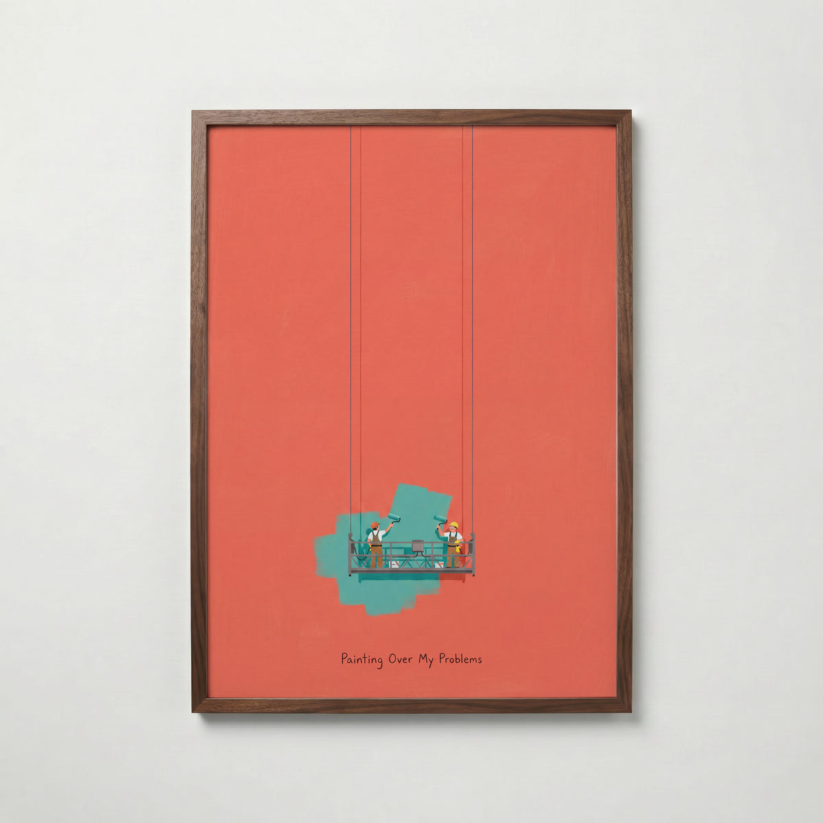 Painting Over My Problems Poster – valnötsram